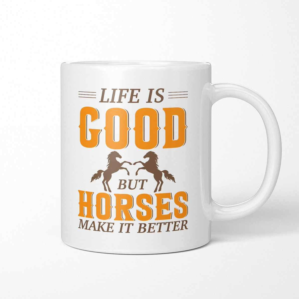 Horses Make It Better Ceramic Mug